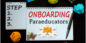 Nurturing Success: Onboarding Paraeducators in Special Education for Effective Learning